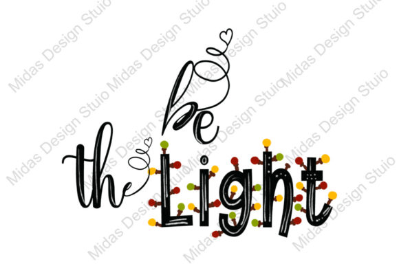Be the Light Watercolor Sublimation for Holidays